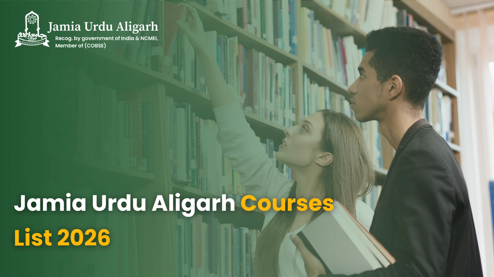 Jamia Urdu Aligarh Courses List 2026: Courses, Eligibility, Fees & Admission Guide